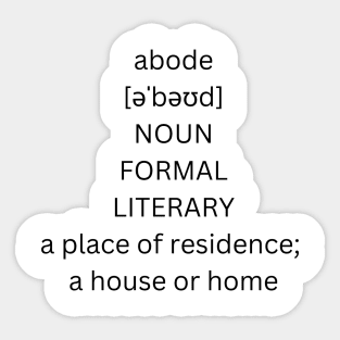 abode definition Sticker